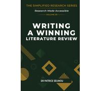 Writing a Winning Literature Review (The Simplified Research Series)
