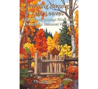 Writing Among the Leaves: A Fall Travel Journal Filled with Thoughtful Seasonal Prompts