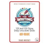 Writing an ECR Essay: 3rd Grade Teacher Curriculum Guide (The Writing Academy)