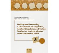 Writing and Presenting a Dissertation on Lingüstics, Applied Lingustics and cult: Apllied Linguistics and Culture Studies for Undergraduates and ... 66 (Educació. Sèrie laboratori Materials)
