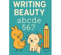 Writing Beauty: ABC Tracing & Fun Coloring for Kids: A Handwriting Workbook with Alphabet Practice, Numbers, and Cute Animal Coloring Pages for Ages 4-7
