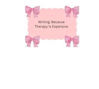 Writing: Because Therapy Is Expensive: Funny Girly Gift Notebook Journal for Friends and Family