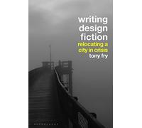 Writing Design Fiction: Relocating a City in Crisis
