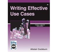 Writing Effective Use Cases (Crystal Series for Software Development) (Agile Software Development Series)