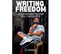 Writing Freedom From Within The Pen: Relocated: 3
