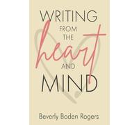 Writing from the Heart and Mind