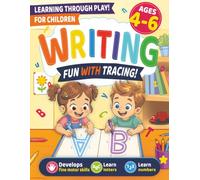 Writing - Fun with Tracing!: Handwriting Practice Book for Reception and Year 1: Letter and Number Tracing Workbook for Kids Ages 4-6 with ABC, 123, Lines and Pencil Control Activities