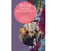 Writing History: Theory and Practice