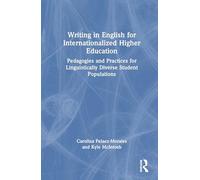 Writing in English for Internationalized Higher Education: Pedagogies and Practices for Linguistically Diverse Student Populations