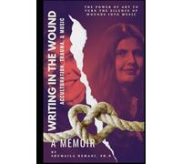 Writing in the Wound: Acculturation, Trauma, and Music