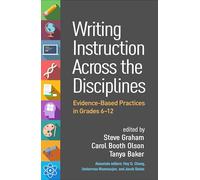 Writing Instruction Across the Disciplines: Evidence-Based Practices in Grades 6-12