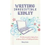 Writing Irresistible Kidlit (ebook)