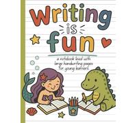 Writing is Fun: A Notebook Lined with Large Handwriting Pages for Young Learners