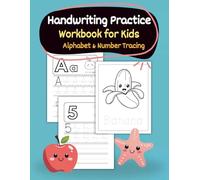 Writing Letters and Numbers Practice Book for Preschoolers - Alphabet Tracing, Pre-K & Kindergarten Readiness (Ages 3-6): Letter Formation Pages | ... Early Learning Activities for Boys and Girls