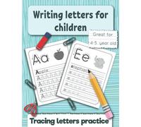 Writing letters for children: Tracing letters practice for preschoolers and kindergarten. Great fo 4 -5 year old.: 1 (Handwriting Workbooks for kids)