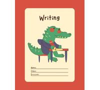 Writing Notebook for Kids - 4-Lined Primary Paper - Clever Critters Series: Kindergarten & Grade 1 Writing Notebook | Learn Letter Formation with ... Space | Composition Skills | 8.5 x 11 Inches