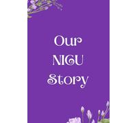 Writing Our Family's NICU Story: Journaling your NICU experience (purple, floral, journal)