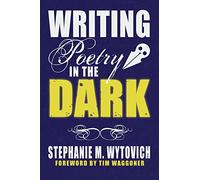 Writing Poetry in the Dark