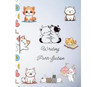 Writing Purr-fection: An 8.25 x 11 Hardcover College-Ruled Lined Notebook for Journaling, Note Taking & Creative Writing for People Who Love Cats