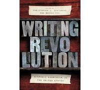 Writing Revolution: Hispanic Anarchism in the United States