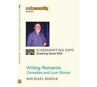 Writing Romantic Comedy and Love Stories