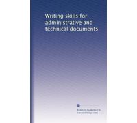 Writing skills for administrative and technical documents