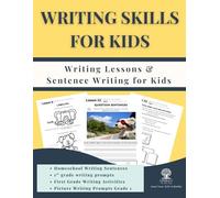 Writing Skills for Kids: Writing Lessons & Sentence Writing for Kids: Homeschool Writing Sentences, 1st grade writing prompts, First Grade Writing Activities, Picture Writing Prompts Grade 1