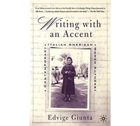 Writing With An Accent: Contemporary Italian American Women Authors