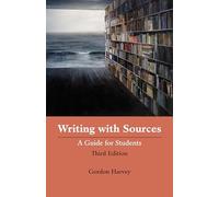 Writing with Sources: A Guide for Students