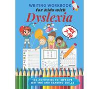 Writing Workbook for Kids with Dyslexia - 100 activities to improve writing and reading skills: Activities to practice the sound of each letter of the alphabet