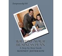 Writing Your Business Plan: A Step-by-Step Guide