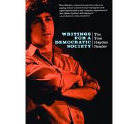 Writings for a Democratic Society: The Tom Hayden Reader