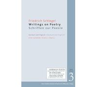Writings on Poetry / Schriften zur Poesie: German Texts in English Translation, Volume III. Deutsche Texte in englischer Übersetzung, Band III.