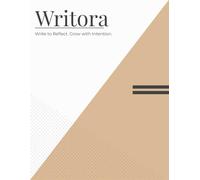 Writora: Write to Reflect. Grow with Intention.