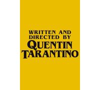 Written and Directed by Quentin Tarantino Notebook: A Hilarious Lined Journal for Mom and Dad 110-Page 6x9 Note for Everyday Thoughts and Laughs