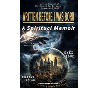 Written Before I Was Born: Eyes Above, Shadows Below