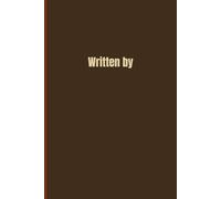 Written by: Your go-to brain dump journal for every thought & idea