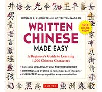 Written Chinese Made Easy: A Beginner's Guide to Learning 1,000 Chinese Characters (Online Audio)