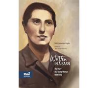 Written in a Barn: The Diary of a Young Woman from Vilna