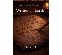 Written in Earth (Written in Water)