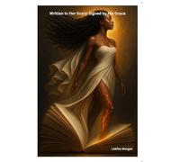 Written in Her Scars: Signed by His Grace (Black & White Edition)