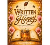 Written in Honey: Coloring Through the Journey of Written in Refinement