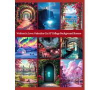 Written in Love: Valentine Cut & Collage Background Scenes