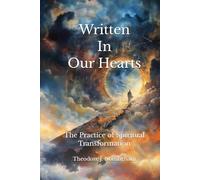 Written In Our Hearts: The Practice of Spiritual Transformation