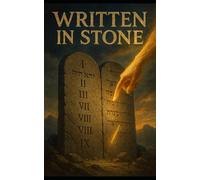 WRITTEN IN STONE