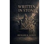 Written In Stone: Will the enemies of the United States finally drive the country to bankruptcy, or can a secret mechanism devised by the founding fathers in 1776 save the country from disaster?