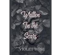 Written In The Scars: 1 (Damaged Souls)