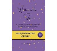 Written in the Stars - 2026 Horoscope Journal | Daily Zodiac Predictions, Astrology Planner & Numerology Guide | 180 Pages, 5.5” x 8.5” | Astrology Gift for Cosmic Living