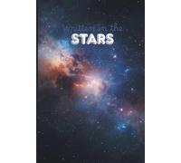 Written in the Stars: A Celestial Notebook for Cosmic Thoughts, Big Dreams & Midnight Ideas
