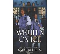 Written on Ice: A Dark Academia Hockey Romance (illustrated/character cover) (Ice and Shadows)